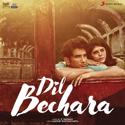 Dil Bechara (Original Motion Picture Soundtrack)/A.R. Rahman
