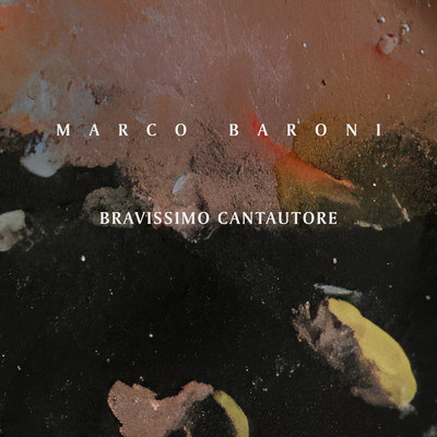 シングル/Bravissimo Cantautore/Marco Baroni