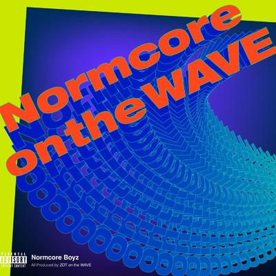 Normcore Boyz & ZOT on the WAVE