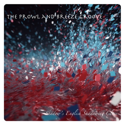 シングル/The Prowl and Breeze Groove/ルナリットシャドー