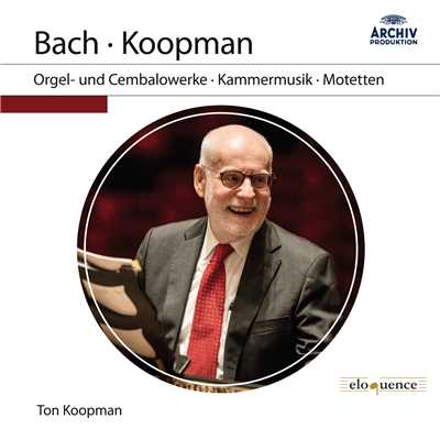 アルバム/J.S. Bach: Orgel- und Cembalowerke, Kammermusik, Motetten/トン・コープマン