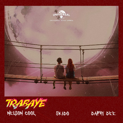 シングル/Trabaye (featuring Skido, Daphy Dee)/Nelson Cool