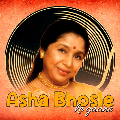 Asha Bhosle Ke Gaane/アーシャ・ボースレイ