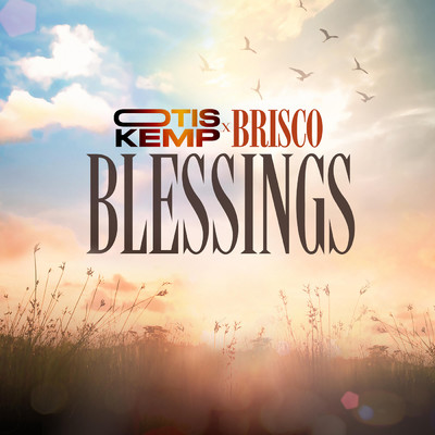 Blessings/Otis Kemp／ブリスコ
