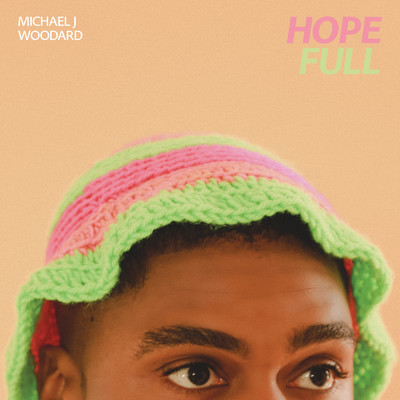 hope full/Michael J Woodard