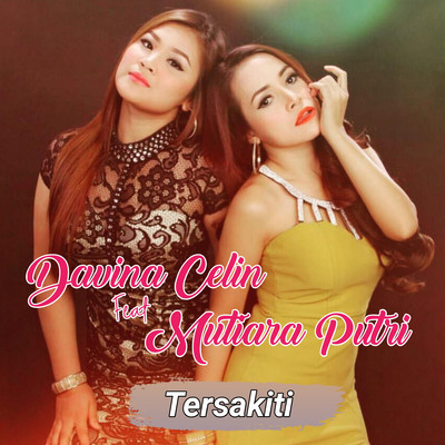 Tersakiti (feat. Mutiara Putri)/Davina Celin