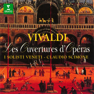 Vivaldi: Les ouvertures d'opera/Claudio Scimone