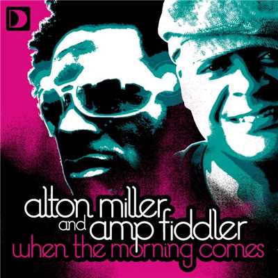 When The Morning Comes (Phil Asher's restless soul Mix)/Alton Miller & Amp Fiddler