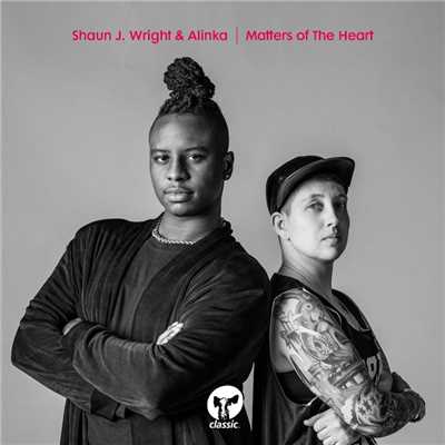 Matters Of The Heart/Shaun J. Wright & Alinka