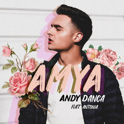 Amya (feat. Antonia)/Andy Danca