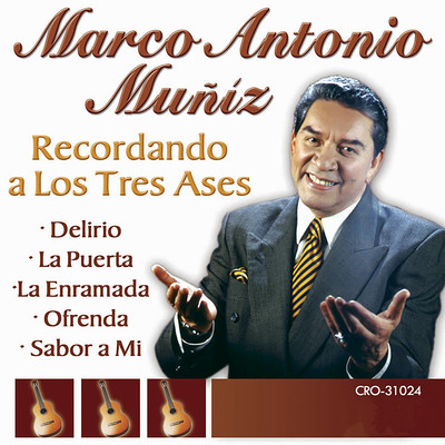 Recordando a los Tres Ases/Marco Antonio Muniz ／ Los Tres Ases