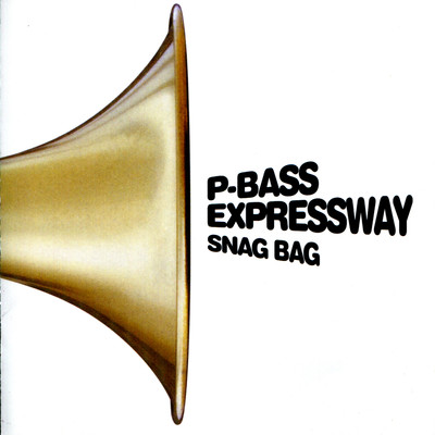 Just a Passing Face/P-Bass Expressway
