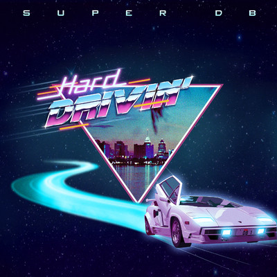シングル/Hard Drivin'/Super db