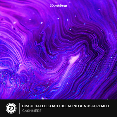 シングル/Disco Hallelujah (Delafino & Noski Extended Remix)/Cashmere
