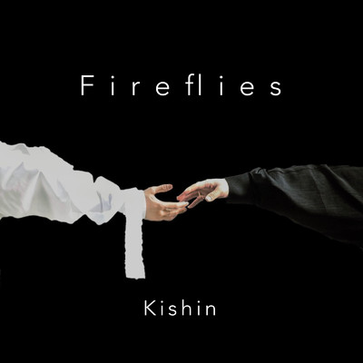 シングル/Fireflies/Kishin