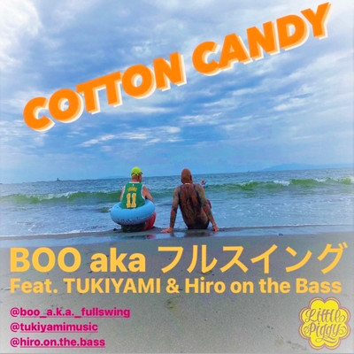 COTTON CANDY (feat. TUKIYAMI & Hiro on the Bass)/BOO a.k.a.フルスイング