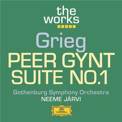 アルバム/Grieg: Peer Gynt-Suite No. 1/エーテボリ交響楽団／ネーメ・ヤルヴィ