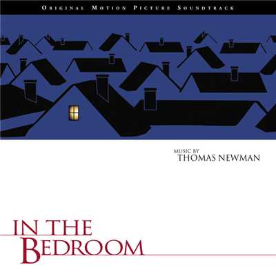 アルバム/In The Bedroom (Original Motion Picture Soundtrack)/トーマス・ニューマン