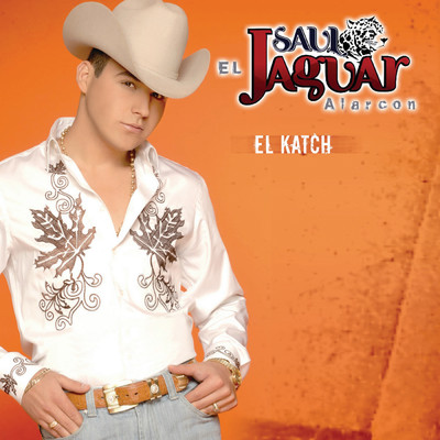 アルバム/El Katch (Version USA)/Saul El Jaguar Alarcon