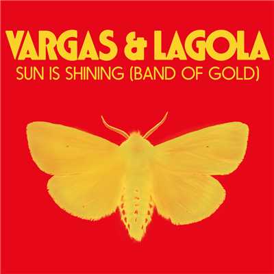 Sun Is Shining (Band Of Gold) (Extended Version)/ヴァーガス&ラゴラ