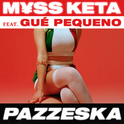 シングル/PAZZESKA (featuring Gue)/M￥SS KETA