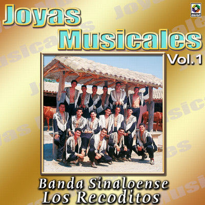 アルバム/Joyas Musicales, Vol. 1/Banda Sinaloense los Recoditos