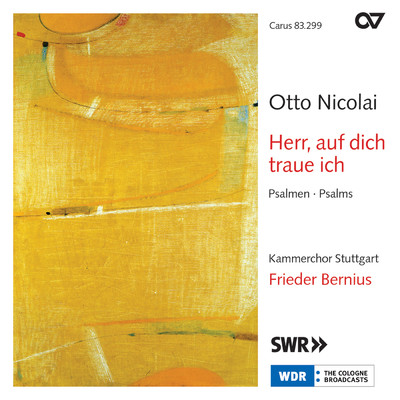 アルバム/Otto Nicolai: Herr, auf dich traue ich. Psalmen/シュトットガルト室内合唱団／フリーダー・ベルニウス