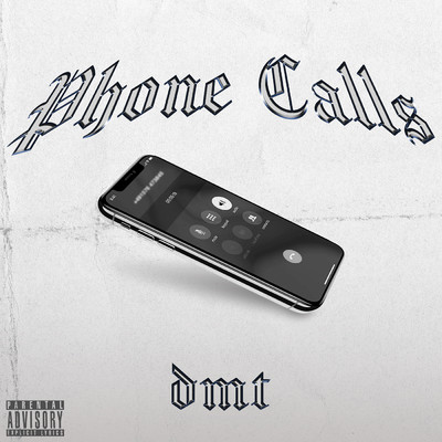 Phone Calls (Explicit)/DMT