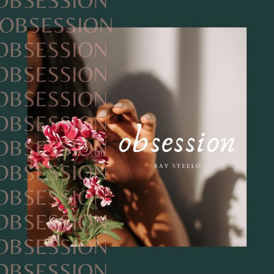 Obession/Ray Steelo