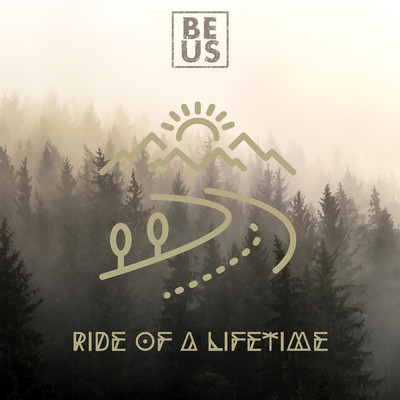 Ride Of A Lifetime/Beus