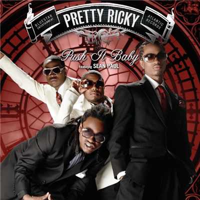 シングル/(I Wanna See You) Push It Baby (feat. Sean Paul)/Pretty Ricky