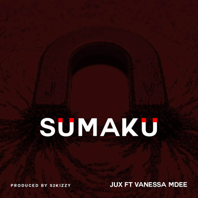 Sumaku (feat. Vanessa Mdee)/Jux