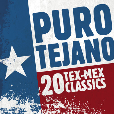 Puro Tejano: 20 Tex-Mex Classics/Various Artists