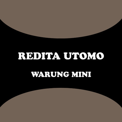 Warung Mini/Redita Utomo