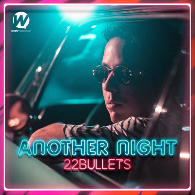 シングル/Another Night/22Bullets