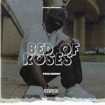 Bed of Roses/Khaliberry