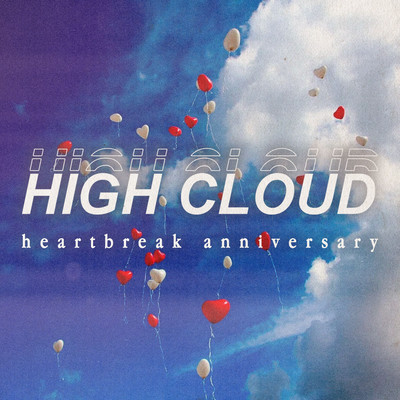 Heartbreak Anniversary/Highcloud