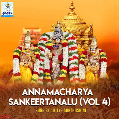 Annamacharya Sankeertanalu Vol 4/Bhargava Krishna Nellutla & Nitya Santoshini