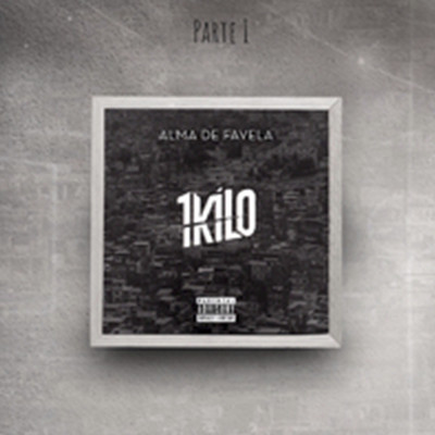 アルバム/Alma de Favela, Pt. 1/1Kilo