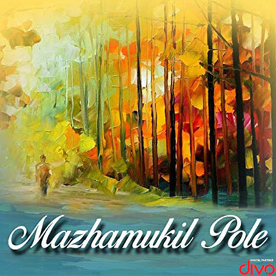 Mazhamukil Pole (Original Motion Picture Soundtrack)/Nooranad Krishnankutty