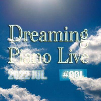 アルバム/Dreaming Piano Live ＃001/Nijiya