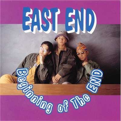 Beginning of The END/EAST END