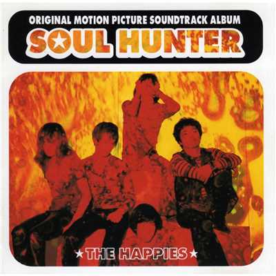SOUL HUNTER/The Happies