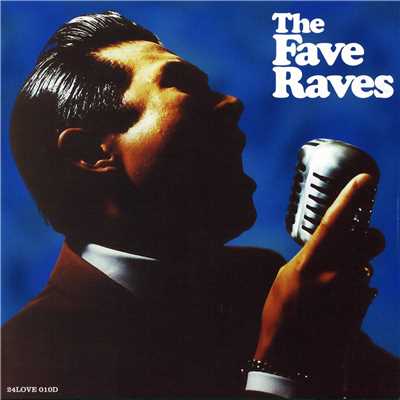 アルバム/The Fave Raves/The Fave Raves