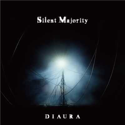 シングル/Silent Majority/DIAURA
