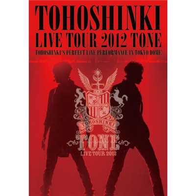 呪文-MIROTIC- 「東方神起 LIVE TOUR 2012 〜TONE〜」/東方神起