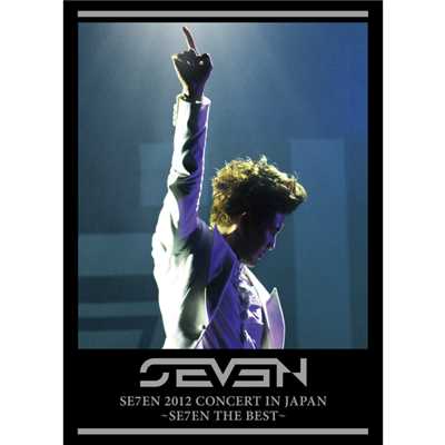 アルバム/SE7EN 2012 CONCERT IN JAPAN 〜SE7EN THE BEST〜/SE7EN