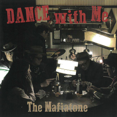 アルバム/DANCE with Me/The Mafiatone