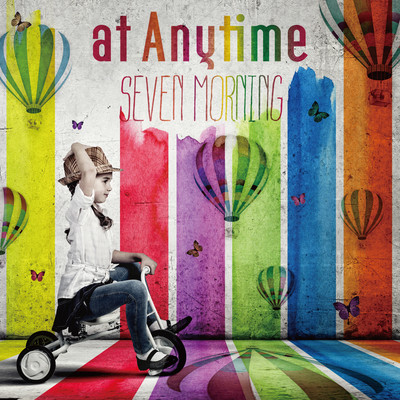 SEVEN MORNING/at Anytime