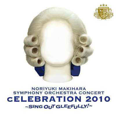 LIVE ALBUM SYMPHONY ORCHESTRA ”cELEBRATION 2010”〜Sing Out Gleefully！〜/槇原敬之